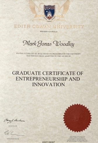Graduate Certificate of Entrepreneurship and Innovation, Edith Cowan University, awarded to Mark Jonas Woodley